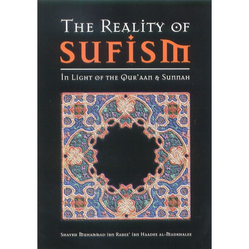 the sufism Some principles of sufism, the role of the “sheikh”, the covenant, “dhikr” and sufism’s stance on the interpretation of the quran all of which strongly contradict the teachings of islam, a brief look at how sufism differs and contradicts the teachings of islam. the sufism Some principles of sufism, the role of the “sheikh”, the covenant, “dhikr” and sufism’s stance on the interpretation of the quran all of which strongly contradict the teachings of islam, a brief look at how sufism differs and contradicts the teachings of islam.